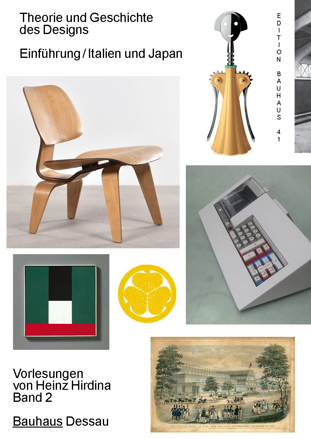 Heinz Hirdina Gestalten für die Serie Gestalten für die Serie. Design in der DDR. 1949 - 1985